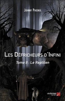 Les défricheurs d'infini Tome 2 - le reptilien