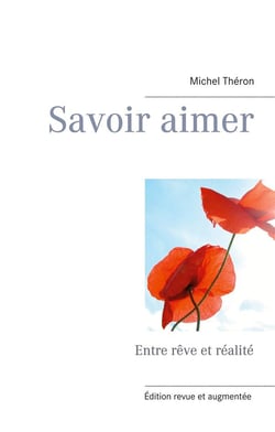 Savoir aimer - entre rêve et réalité