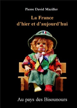 La France d'hier et d'aujourd'hui : Au pays des Bisounours