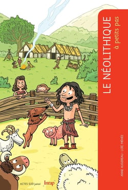 A PETITS PAS : le néolithique à petits pas