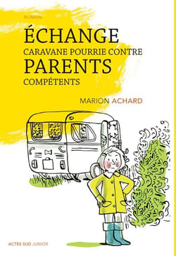 Échange caravane pourrie contre parents compétents