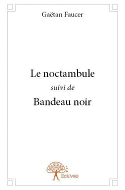 Le noctambule - bandeau noir