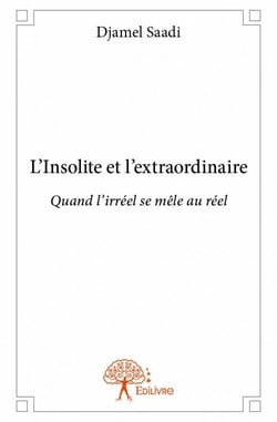 L'insolite et l'extraordinaire