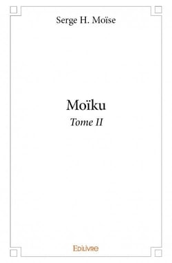 Moïku t.2