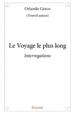 Le voyage le plus long - interrogations