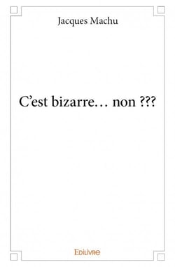 C'est bizarre... non ???