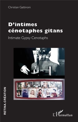 D'intimes cénotaphes gitans : Intimate Gypsy Cenotaphs