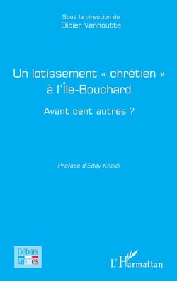 Un lotissement  chrétien à l'île-Bouchard : avant cent autres ?