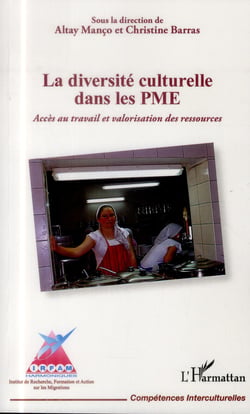 La diversité culturelle dans les PME - accès au travail et valorisation des ressources