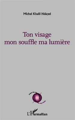 Ton visage mon souffle ma lumiere