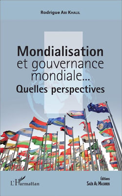 Mondialisation et gouvernance mondiale  - quelles perspectives ?