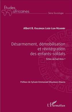 Désarmement, démobilisation et réintégration des enfants-soldats : Échec au Sud-Kivu ?