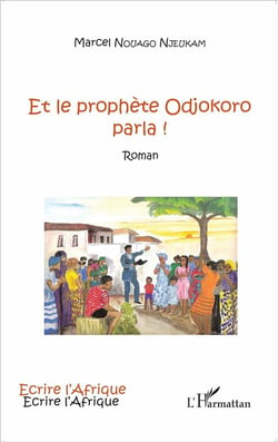 Et le prophète Odjokoro parla!