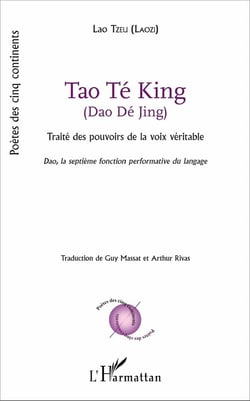 Dao Dé Jing, traité des pouvoirs de la voix véritable - Dao, la septieme fonction performative du langage