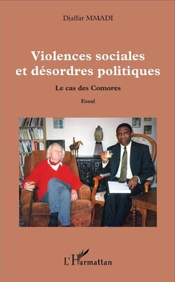 Violences sociales et désordres politiques - le cas des Comores
