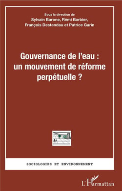 Gouvernance de l'eau - un mouvement de reforme perpétuelle ?