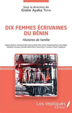 Dix femmes écrivaines du Bénin - histoires de famille