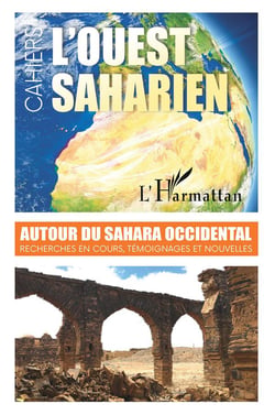 Autour du Sahara Occidental : recherches en cours, témoignages et nouvelles