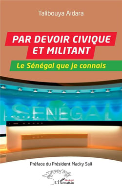 Par devoir civique et militant : le Sénégal que je connais