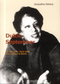 Dulcie September : le Cap 1935 - Paris 1988 - une vie pour la liberté
