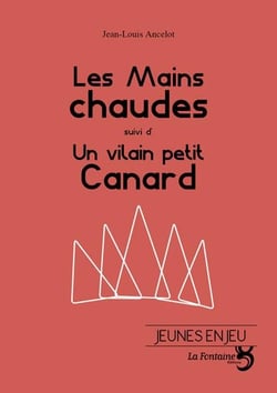 Les mains chaudes - un vilain petit canard