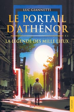 Le portail d'Athénor t.1 : la légende des mille lieux