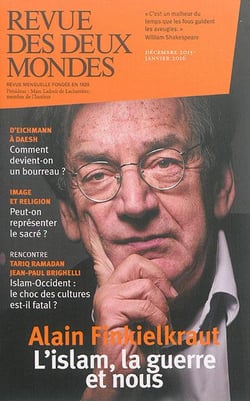 Revue des deux mondes : 2015 Tome 12 - Alain Finkielkraut : l'Islam, la guerre et nous