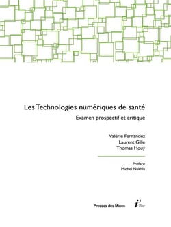 Les technologies numériques de santé - examen prospectif et critique