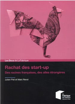 Rachat des start-up : des racines françaises, des ailes étrangères