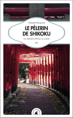 Le pèlerin de shikoku - un chemin d'éveil au Japon