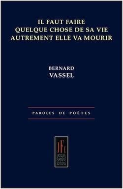Il faut faire quelque chose de sa vie autrement elle va mourir