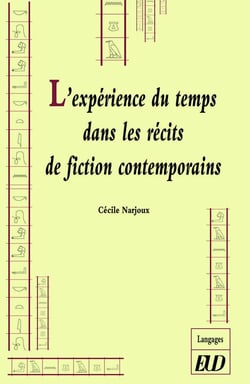 L'expérience du temps dans les récits de fiction contemporains : «un temps hors de l'histoire propice au songe»