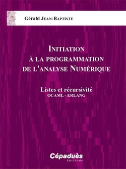 Initiation à la programmation de l'analyse numérique - listes et récursivité OCAML - ERLANG