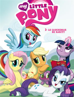 My little pony t.3 - le cauchemar de rarity