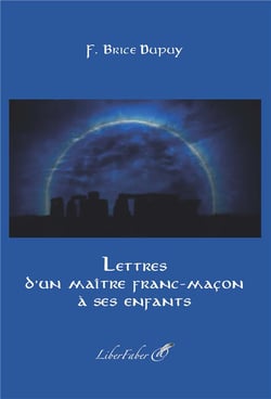Lettres d'un maître franc-maçon à ses enfants