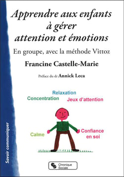 Apprendre aux enfants à gérer attention et émotins