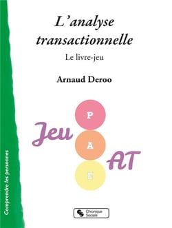 L'analyse transactionnelle - le livre-jeu