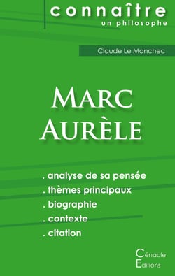 Connaître un philosophe : Marc Aurèle - analyse complète de sa pensée