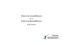 Dans nos ressemblances - dans nos dissemblances