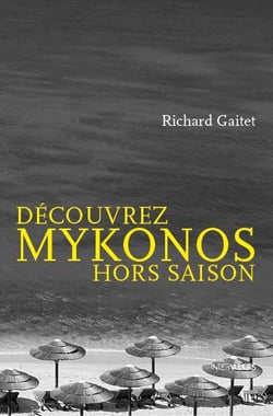 Découvrez Mykonos hors saison