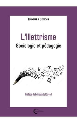 L'illettrisme : Sociologie et pédagogie
