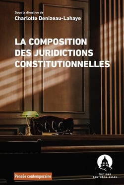 La composition des juridictions constitutionnelles