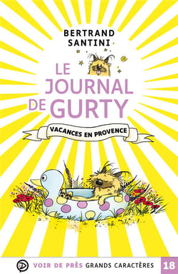 Le journal de Gurty Tome 1 : vacances en Provence