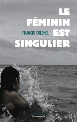 Le féminin est singulier