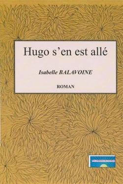 Hugo s'en est allé
