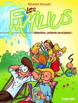 Les Familius Tome 3 : attention, enfants serviables !