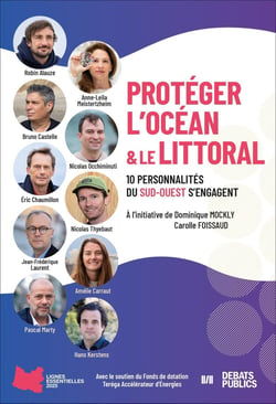 Lignes essentielles 2025 : Protéger l'océan & le littoral : 10 personnalités du Sud-Ouest s'engagent