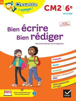 Chouette entraînement Tome P35 : bien écrire, bien rédiger - CM2, 6e