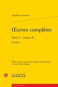 Oeuvres complètes Tome 1 - volume 2 : lettres