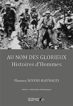 Au nom des Glorieux ; Histoires d'Hommes